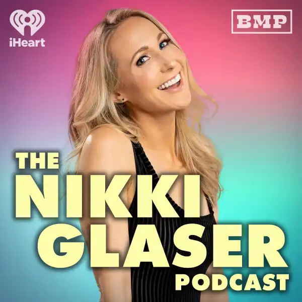 The Nikki Glaser Podcast