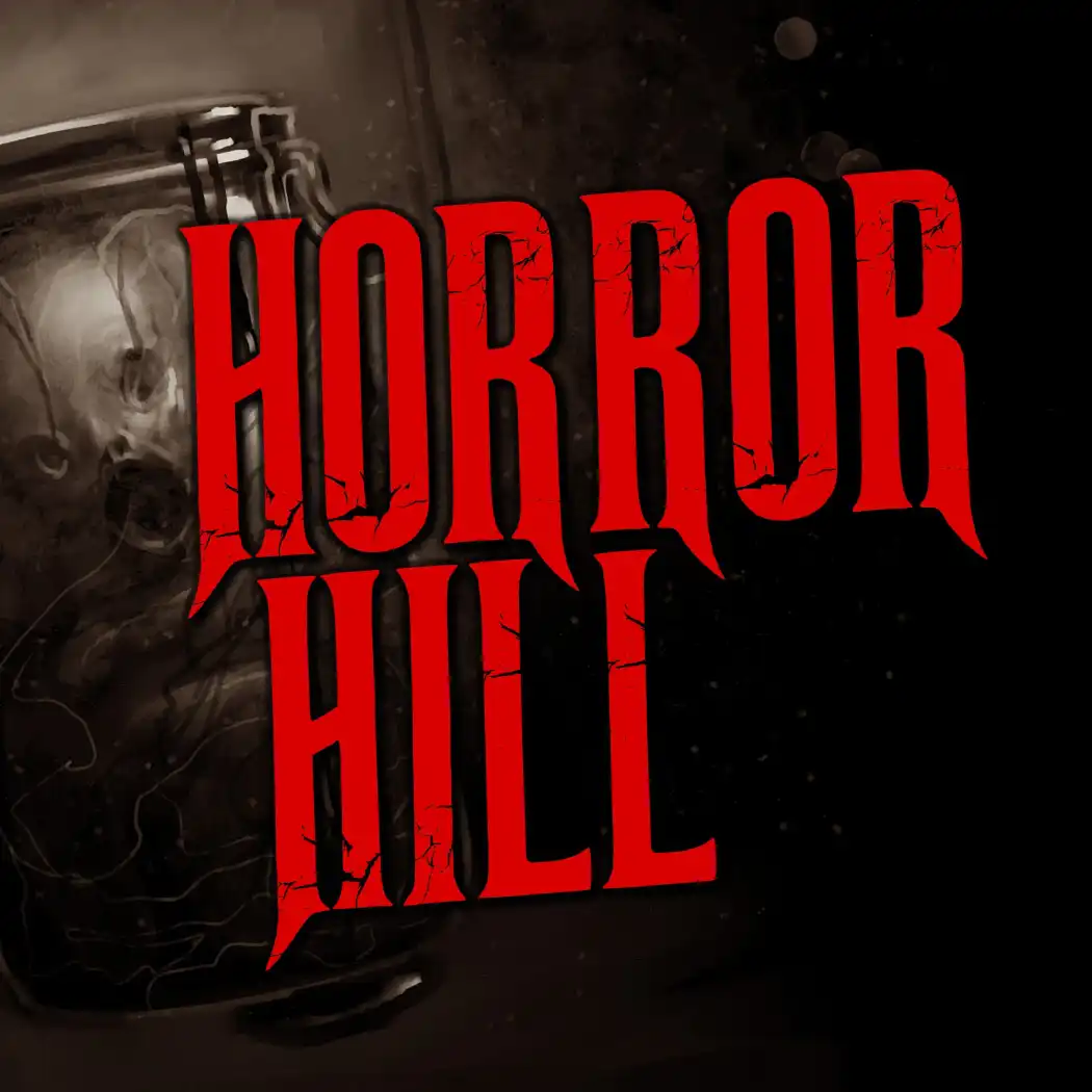 Horror Hill: A Horror Anthology and Scary Stories Series Podcast