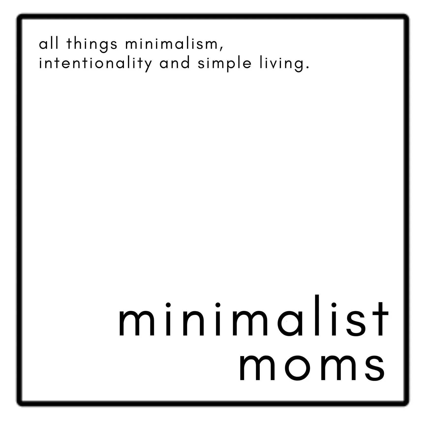 Minimalist Moms