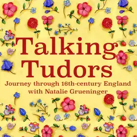 Talking Tudors