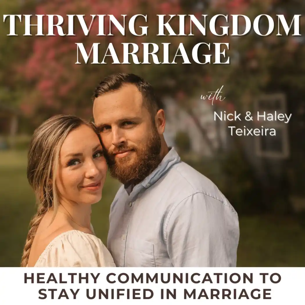 Thriving Kingdom Marriage | Healthy Communication, Conflict Resolution, Intimacy, Godly Counseling