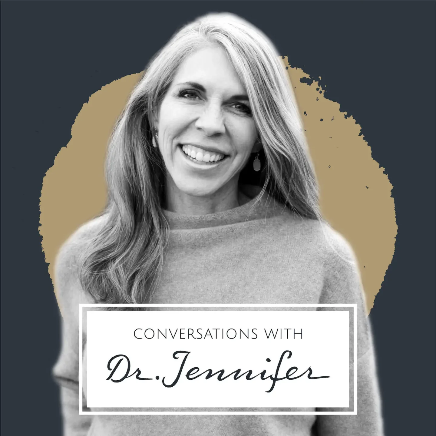 Conversations with Dr. Jennifer