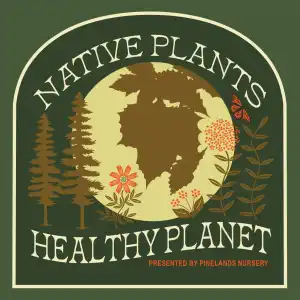 Native Plants, Healthy Planet