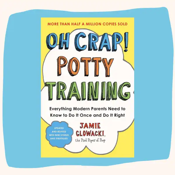 The Oh Crap! Potty Training Podcast