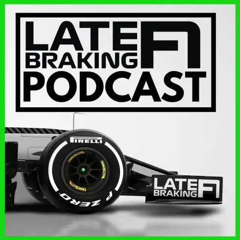 The Late Braking F1 Podcast