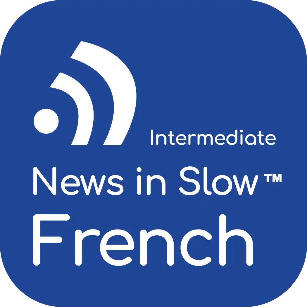 News in Slow French (Intermediate)