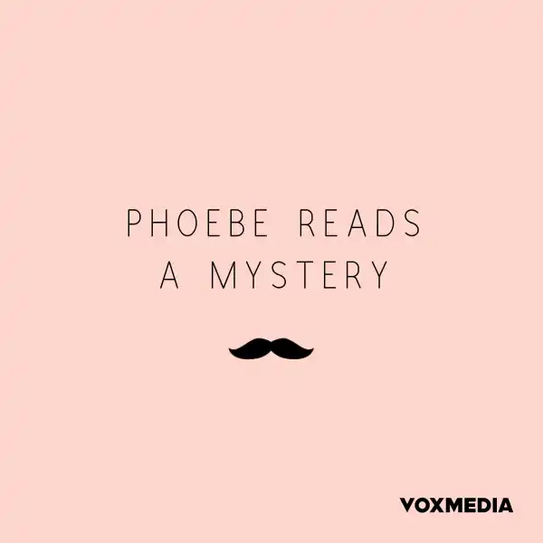 Phoebe Reads a Mystery