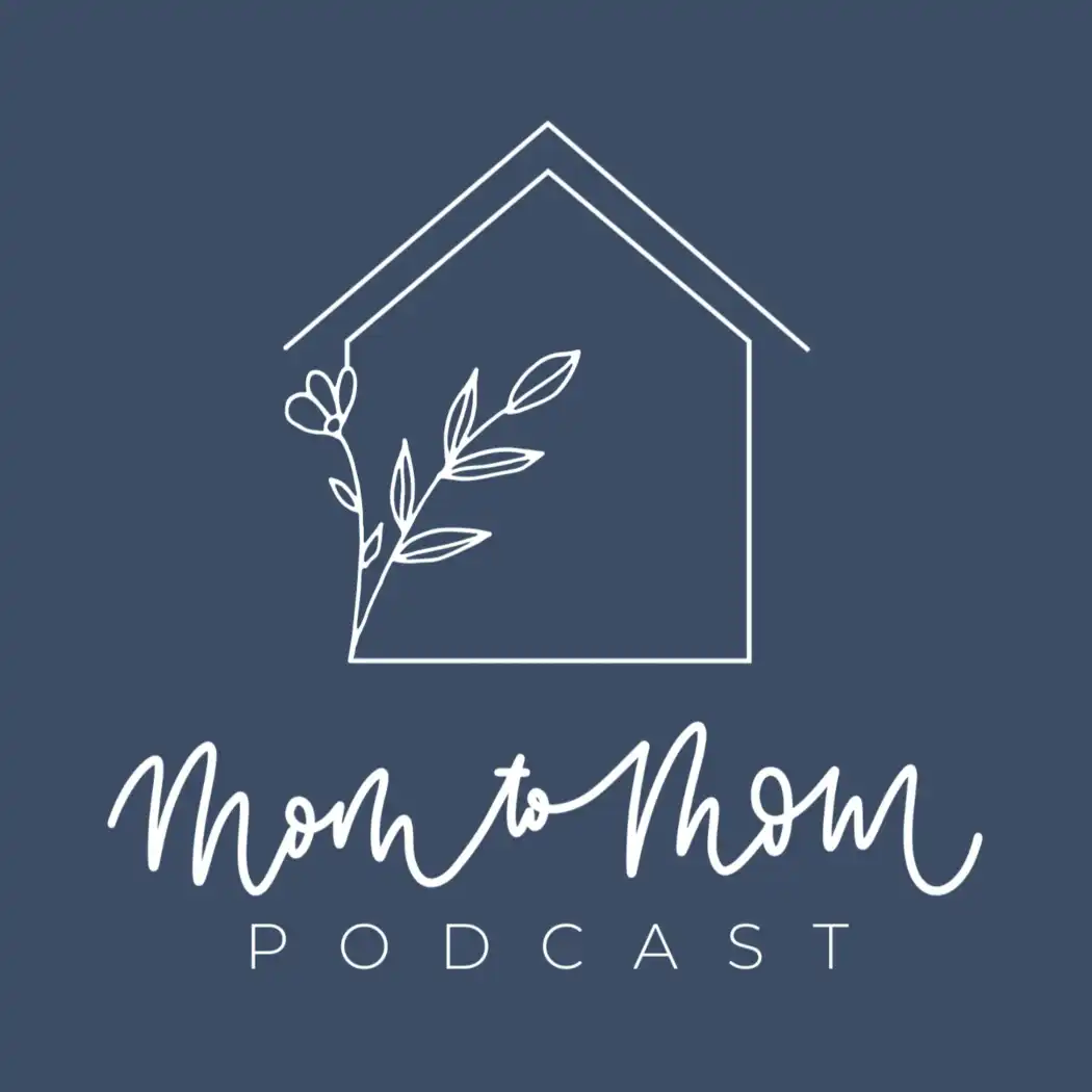 Mom to Mom Podcast