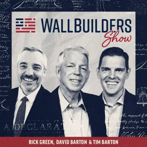 The WallBuilders Show