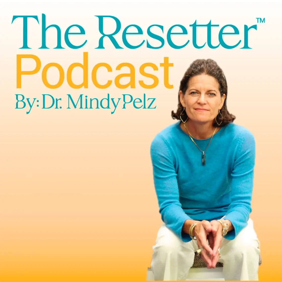 The Resetter Podcast with Dr. Mindy Pelz